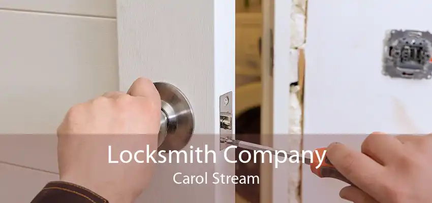 Locksmith Company Carol Stream