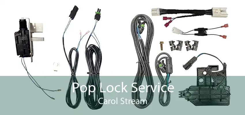 Pop Lock Service Carol Stream